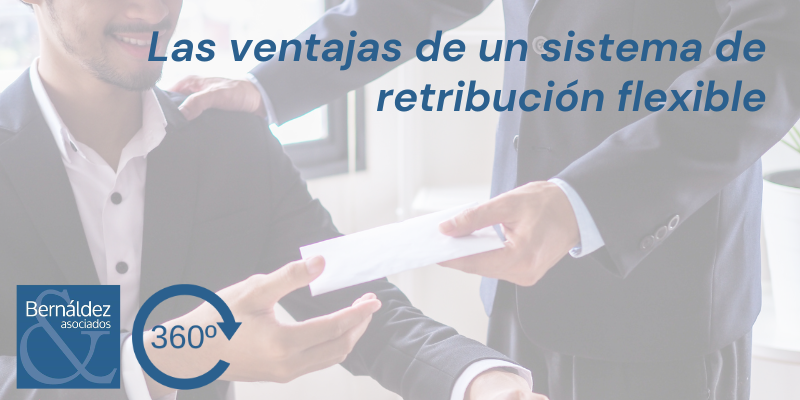 Las ventajas de un sistema de retribución flexible Bernáldez & Asociados es una empresa de servicios profesionales con despacho en Barcelona y Madrid, especializada en la prestación de servicios legales, fiscales y en la implementación de la gestión empresarial en despachos profesionales y pymes.
