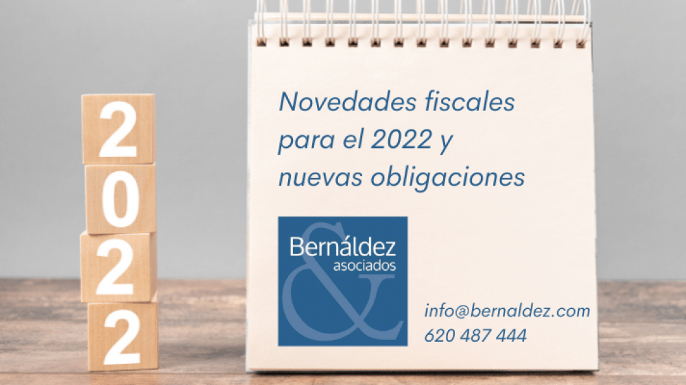 Novedades fiscales para el 2022 y nuevas obligaciones
