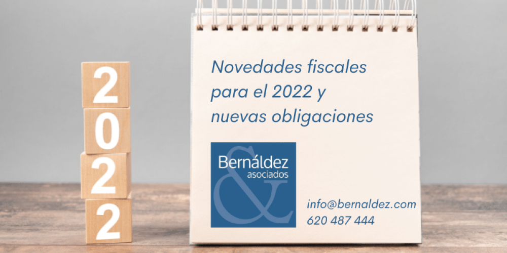 Novedades fiscales para el 2022 y nuevas obligaciones