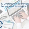 Preparando tu Declaración de Renta: ¿Por qué elegir a Bernáldez & Asociados?