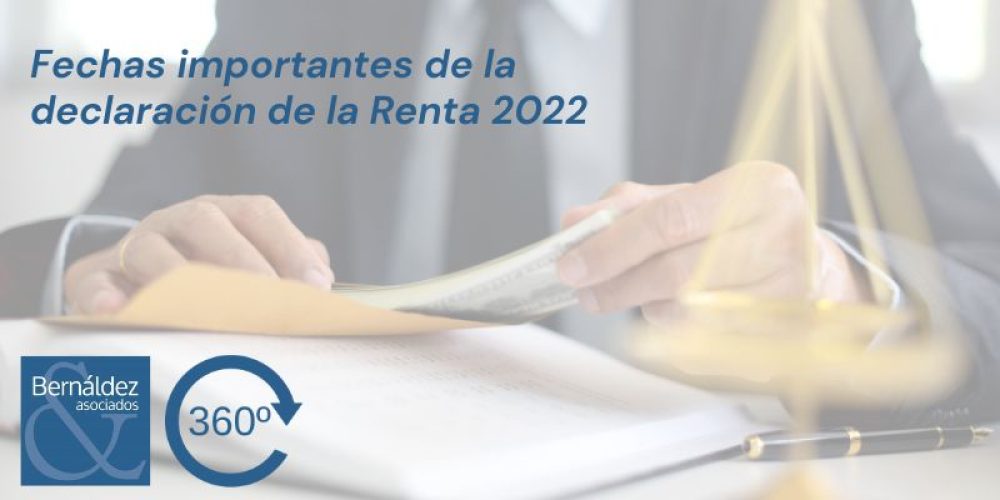 Fechas importantes de la declaración de la Renta 2022