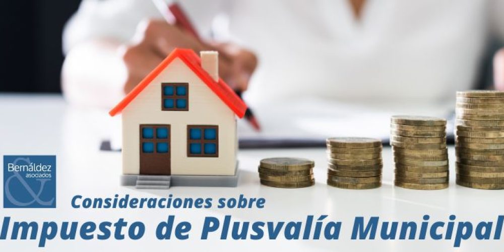 Consideraciones sobre el Impuesto de Plusvalía Municipal