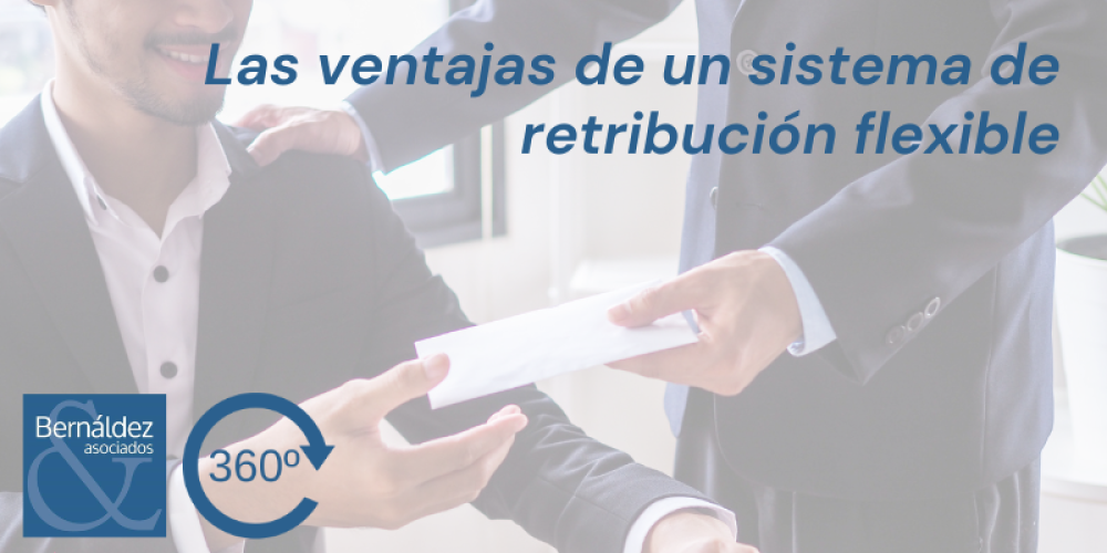 Las ventajas de un sistema de retribución flexible