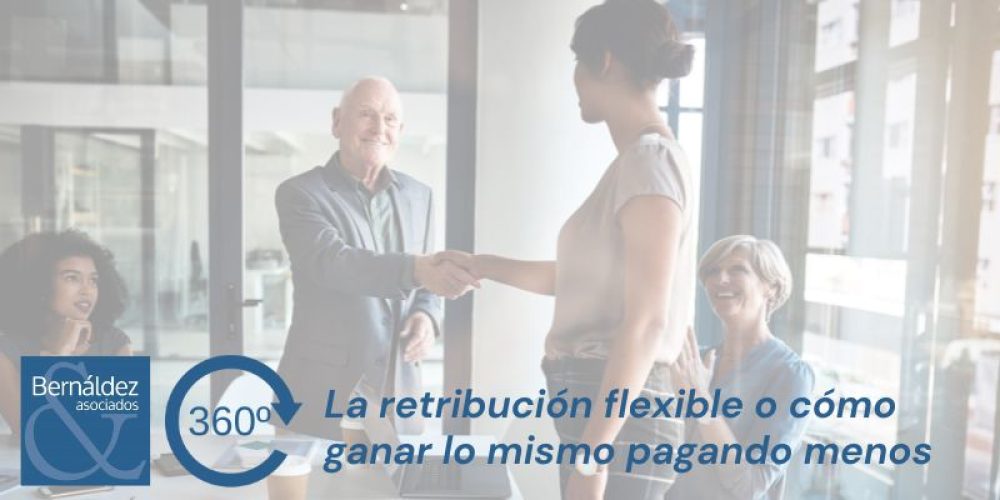 La retribución flexible o cómo ganar lo mismo pagando menos